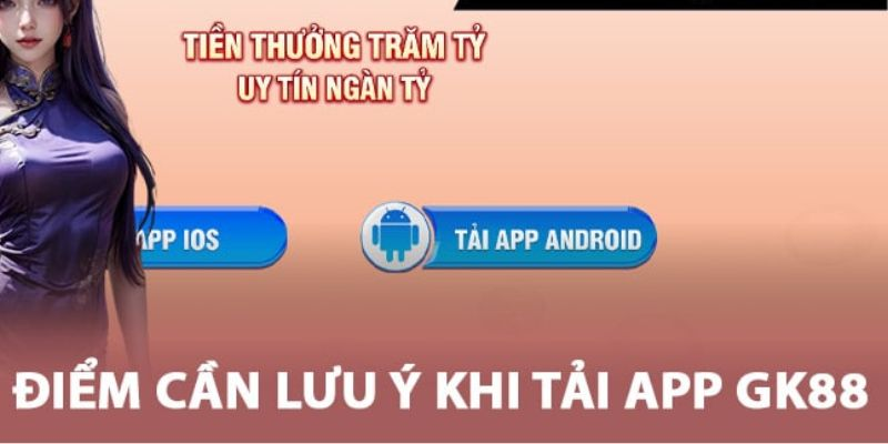 Lưu ý khi tải app